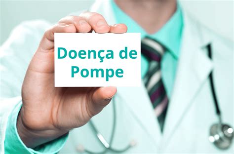 pompeur pompe|Doença de Pompe: o que é, sintomas e tratamento